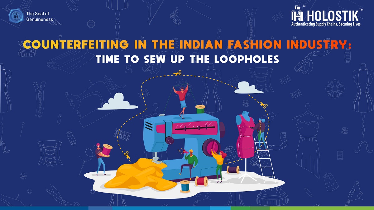 Counterfeiting in the Indian Fashion Industry: Time to Sew Up the Loopholes